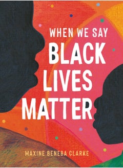 اشتري When We Say Black Lives Matter في السعودية