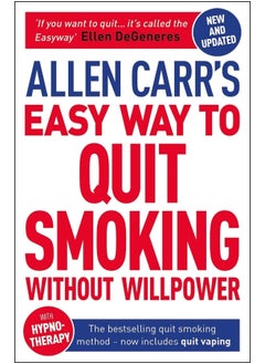 Buy Allen Carr's Easy Way to Quit Smoking Without Willpower - Includes Quit Vaping: The Best-selling Quit Smoking Method Updated for the 2020s in UAE