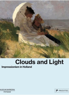 اشتري Clouds and Light : Impressionism in Holland في السعودية