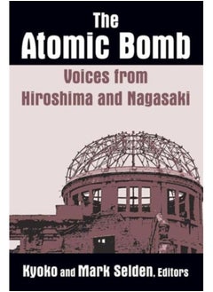 اشتري The Atomic Bomb: Voices from Hiroshima and Nagasaki : Voices from Hiroshima and Nagasaki في السعودية