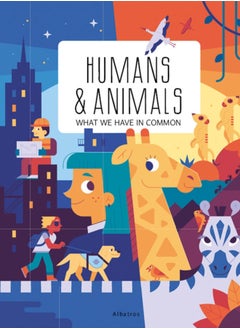 اشتري Humans and Animals : What We Have in Common في الامارات