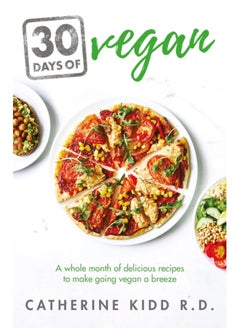 اشتري 30 Days of Vegan : A whole month of delicious recipes to make going vegan a breeze في الامارات