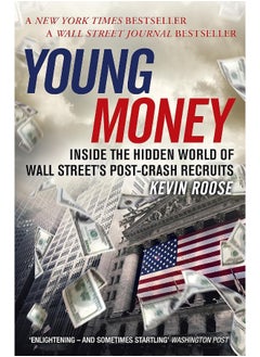 اشتري Young Money: Inside the Hidden World of Wall Street's Post-Crash Recruits في الامارات