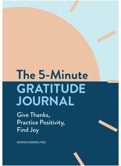 Buy The 5-Minute Gratitude Journal: Give Thanks, Practice Positivity, Find Joy in UAE