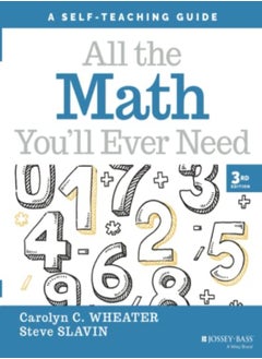 Buy All The Math Youll Ever Need A Selfteaching Gui De Third Edition by Wheater, C Paperback in UAE