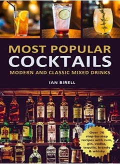 اشتري Most Popular Cocktails: Modern and Classic Mixed Drinks. Recipe Book في الامارات