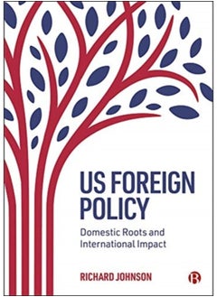 Buy Us Foreign Policy : Domestic Roots And International Impact - Paperback in Saudi Arabia