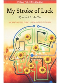 اشتري My Stroke Of Luck From Alphabet To Author في السعودية