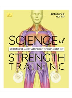 Buy Science of Strength Training: Understand the anatomy and physiology to transform your body in UAE