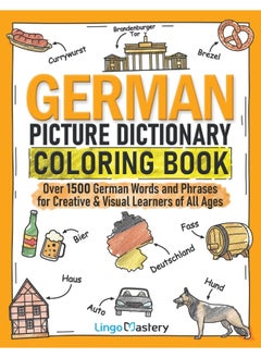 Buy German Picture Dictionary Coloring Book: Over 1500 German Words and Phrases for Creative & in UAE