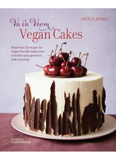 اشتري Va va Voom Vegan Cakes: More Than 50 Recipes for Vegan-Friendly Bakes That Not Only Taste Great but Look Amazing! في الامارات