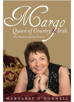 اشتري Margo: Queen of Country & Irish : The Promise and the Dream في السعودية