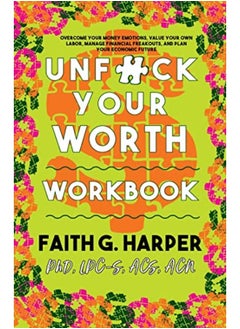 Buy Unfuck Your Worth Workbook: Manage Your Money, Value Your Own Labor, and Stop Financial Freakouts in in UAE