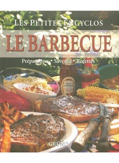 اشتري Le Barbecue : Préparation, Saveurs, Recettes في الامارات