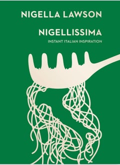 Buy Nigellissima : Instant Italian Inspiration (Nigella Collection) in Saudi Arabia