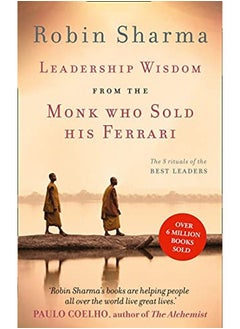 Buy Leadership Wisdom from the Monk Who Sold His Ferrari: The 8 Rituals of the Best Leaders in UAE