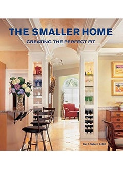 اشتري Smaller Home, The: Smart Designs for Your Home في الامارات