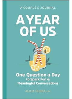 اشتري A Year Of Us A Couples Journal One Question A Day To Spark Fun And Meaningful Conversations By Munoz, Alicia Hardcover في الامارات