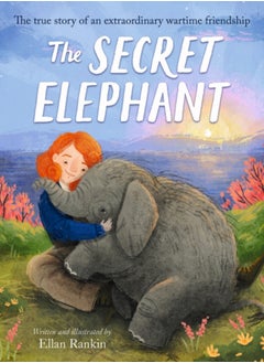 اشتري The Secret Elephant : The true story of an extraordinary wartime friendship في السعودية