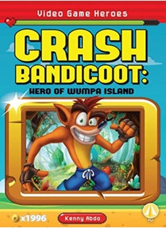 اشتري Video Game Heroes: Crash Bandicoot: Hero of Wumpa Island في الامارات