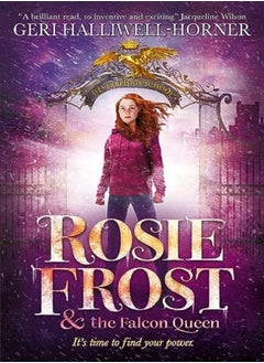 اشتري Rosie Frost And The Falcon Queen by Geri Halliwell-Horner Paperback في الامارات