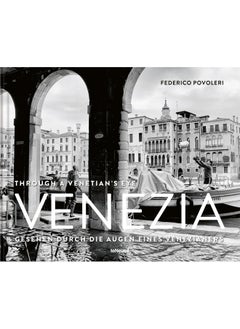 اشتري Venezia: Through A Venetian's Eye في الامارات