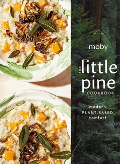 اشتري The Little Pine Cookbook : Modern Plant-Based Comfort في الامارات