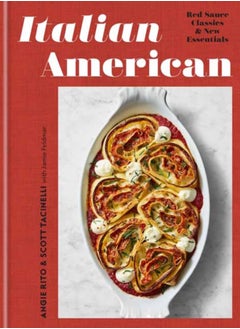 اشتري Italian American : Red Sauce Classics and New Essentials: A Cookbook في السعودية