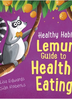 Buy Healthy Habits: Lemur's Guide to Healthy Eating in Saudi Arabia