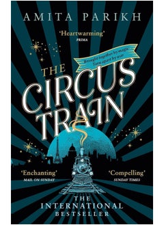 اشتري The Circus Train: The magical international bestseller about love, loss and survival in wartime Europe في الامارات