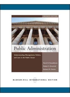 Buy Public Administration  Understanding Management  Politics  And Law In The Public Sector  Ed   7 in Egypt