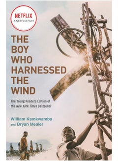 Buy The Boy Who Harnessed the Wind (Movie Tie-in Edition) : Young Readers Edition in UAE