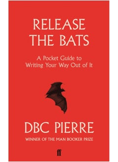 اشتري Release the Bats : A Pocket Guide to Writing Your Way Out Of It في السعودية