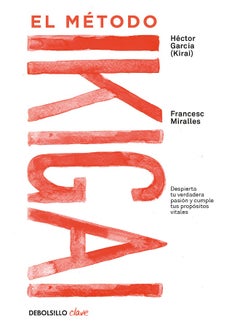 اشتري El método Ikigai: Despierta tu verdadera pasión y cumple tus propósitos vitales / Ikigai: The Japanese Secret to a Long and Happy Life في الامارات