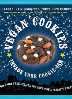 اشتري Vegan Cookies Invade Your Cookie Jar : 100 Dairy-Free Recipes for Everyone's Favorite Treats في الامارات