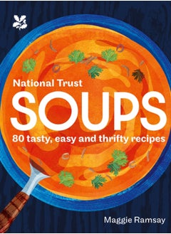 Buy Soups : 80 Tasty, Easy and Thrifty Recipes in Saudi Arabia