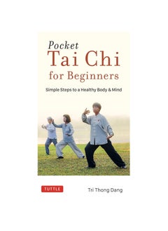 Buy Pocket Tai Chi for Beginners: Simple Steps to a Healthy Body & Mind Paperback in UAE