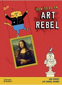 اشتري How to be an Art Rebel في السعودية