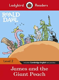 Buy Ladybird Readers Level 2 - Roald Dahl: James and the Giant Peach (ELT Graded Reader) in UAE