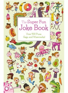 اشتري The Super Fun Joke Book : Over 900 Puns, Gags, and Wisecracks! في السعودية