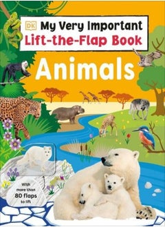 اشتري My Very Important Lift-the-Flap Book: Animals في مصر