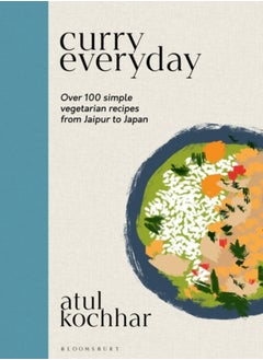 اشتري Curry Everyday : Over 100 Simple Vegetarian Recipes from Jaipur to Japan في السعودية