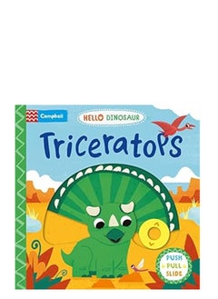 Buy Campbell Books Triceratops: A Push Pull Slide Dinosaur in UAE