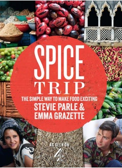 اشتري Spice Trip : The Simple Way to Make Food Exciting في السعودية