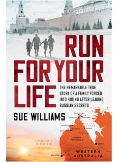 اشتري Run For Your Life: The remarkable true story of a family forced into hiding after leaking Russian secrets في الامارات