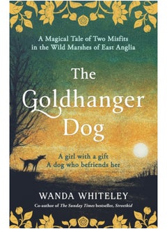 اشتري The Goldhanger Dog : Magical Tudor Tale of Two Misfits في السعودية