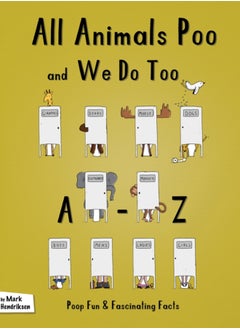 اشتري All Animals Poo and We Do Too : An A-Z of Fun and Fascinating Facts في السعودية