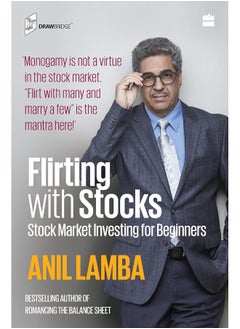 اشتري Flirting With Stocks: Stock Market Investing for Beginners في الامارات