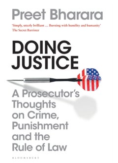 اشتري Doing Justice : A Prosecutor's Thoughts on Crime, Punishment and the Rule of Law في السعودية