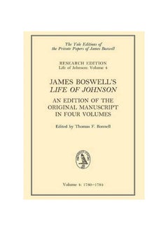 اشتري James Boswell's 'Life of Johnson': An Edition of the Original Manuscript, in Four Volumes; Vol. 4: 1780-1784 في الامارات